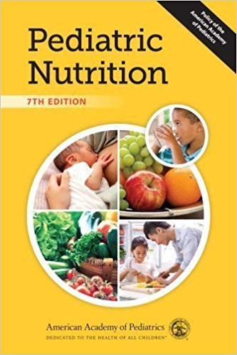 Pediatric nutrition : policy of the American Academy of Pediatrics 7th edition